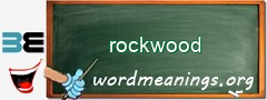 WordMeaning blackboard for rockwood